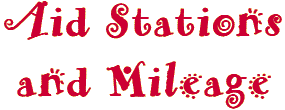 Aid Stations and Mileage